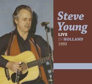 Album Steve Young: Live in Holland 1993