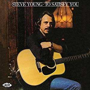 Album Steve Young: To Satisfy You