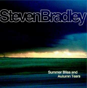 Album Steven Bradley: Summer Bliss and Autumn Tears