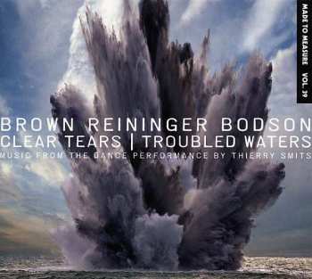 Album Steven Brown: Clear Tears | Troubled Waters