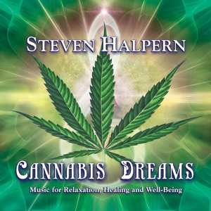 Album Steven Halpern: Cannabis Dreams: Music For Relaxation Healing