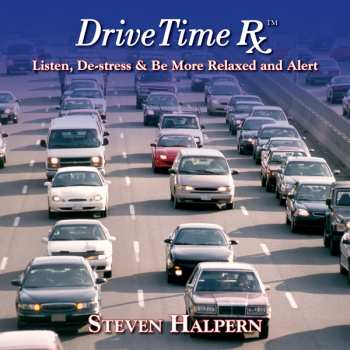 Album Steven Halpern: Drive Time Rx