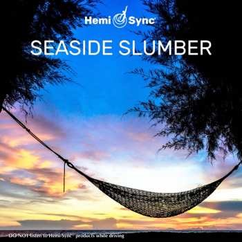 Album Steven Halpern & Hemi-sync: Seaside Slumber