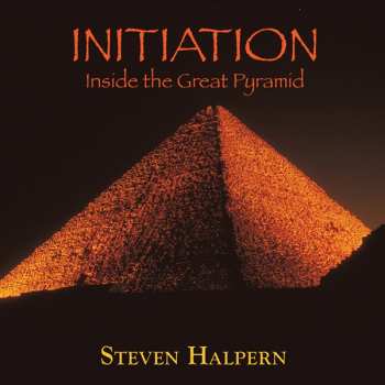 Album Steven Halpern: Initiation - Inside The Great Pyramid