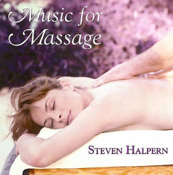 Album Steven Halpern: Music For Massage