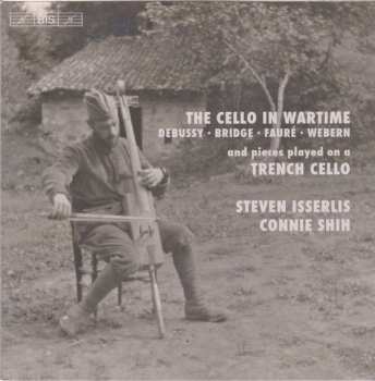 Album Steven Isserlis: The Cello In Wartime