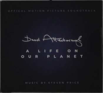 Album Steven Price: David Attenborough: A Life On Our Planet