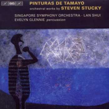 Album Steven Stucky: Pinturas De Tamayo
