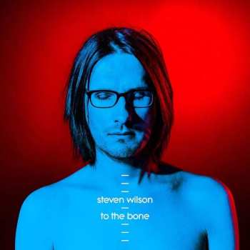 Album Steven Wilson: To The Bone