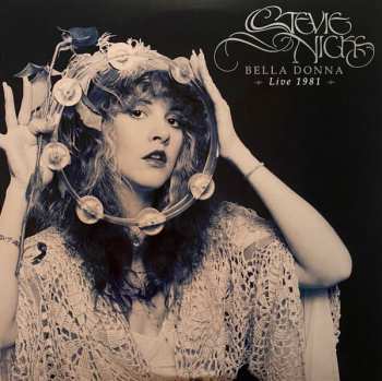 Album Stevie Nicks: Bella Donna Live 1981