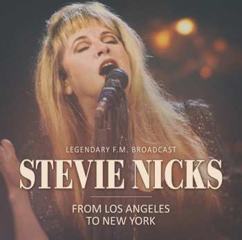 Album Stevie Nicks: From Los Angeles To New York