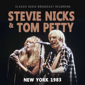 Album Stevie Nicks & Tom Petty: New York 1983