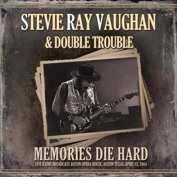 Album Stevie Ray Vaughan & Double Trouble: Memories Die Hard