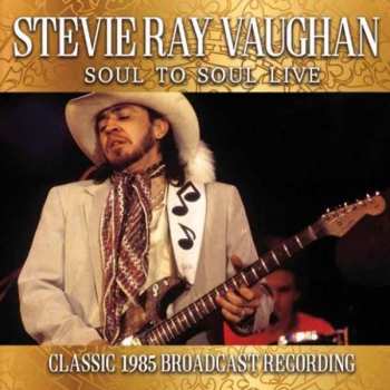 CD Stevie Ray Vaughan & Double Trouble: Soul To Soul / Live At Montreux' 85: Vol.2 394174