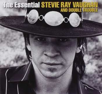 Album Stevie Ray Vaughan & Double Trouble: The Essential Stevie Ray Vaughan & Double Trouble