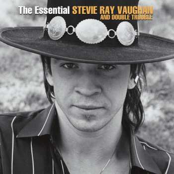 2LP Stevie Ray Vaughan & Double Trouble: The Essential Stevie Ray Vaughan And Double Trouble 11582