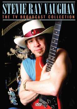 Stevie Ray Vaughan & Double Trouble: The Tv Broadcast Collection