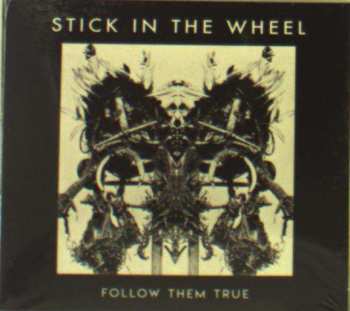 Album Stick In The Wheel: Follow Them True