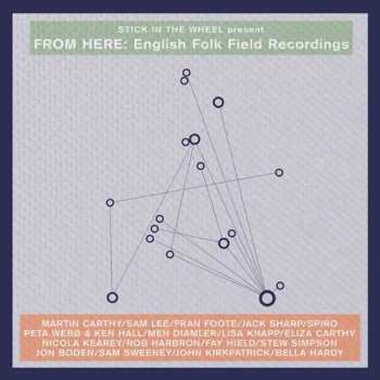 Album Stick In The Wheel: From Here: English Folk Field Recordings
