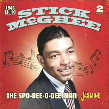 Album Stick McGhee: The Spo-dee-o-dee Man