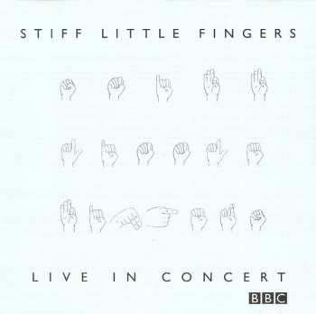 Album Stiff Little Fingers: BBC Live In Concert