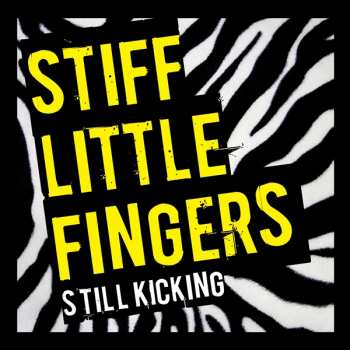 Album Stiff Little Fingers: Still Kicking