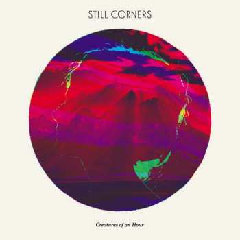 Album Still Corners: Creatures Of An Hour