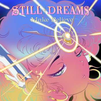 Album Still Dreams: Make Believe
