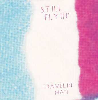 Album Still Flyin': Travelin' Man