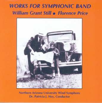 Album Still / Northern Arizona University Wind Ensemble: Works For Band By William Grant