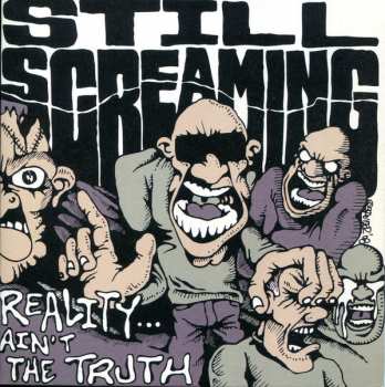 Album Still Screaming: Reality Ain't The Truth