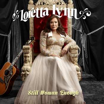 LP Loretta Lynn: Still Woman Enough 386271