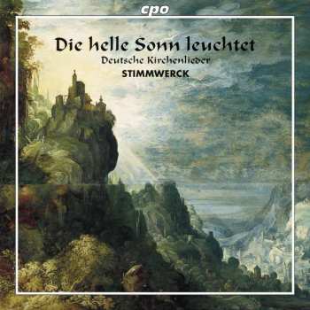 Album Stimmwerck: Die Helle Sonn Leuchtet (Deutsche Kirchenlieder)