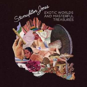 LP Stimulator Jones: Exotic Worlds And Masterful Treasures 303893