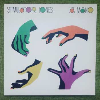Album Stimulator Jones: La Mano