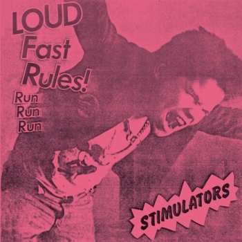 SP The Stimulators: Loud Fast Rules!