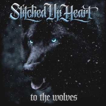 CD Stitched Up Heart: To The Wolves 497560