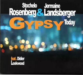 Stochelo Rosenberg: Gypsy Today