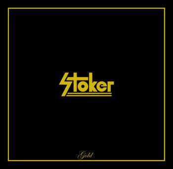 Album Stoker: Gold