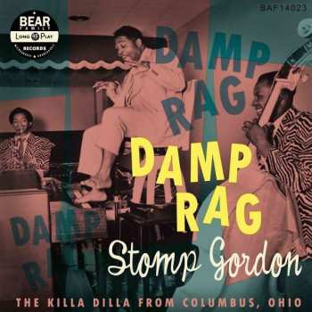 Stomp Gordon: Damp Rag - The Killa Dilla From Columbus, Ohio