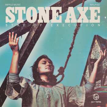LP Stone Axe: Stay Of Execution 142718