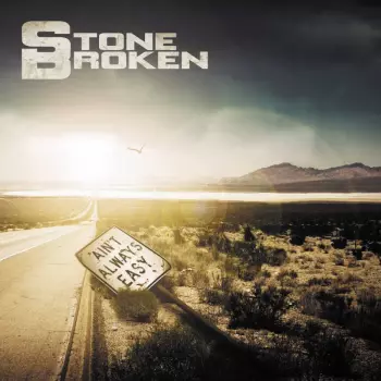 Stone Broken: Ain't Always Easy