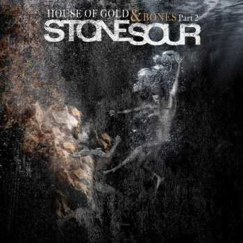 Album Stone Sour: House Of Gold & Bones Part 2