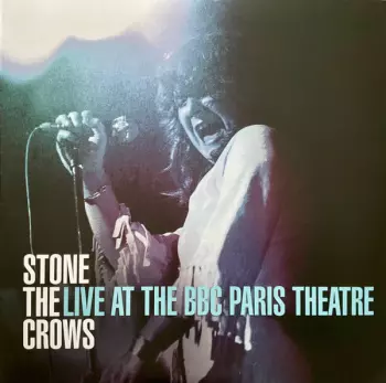 Stone The Crows: Live At The BBC Paris Theatre