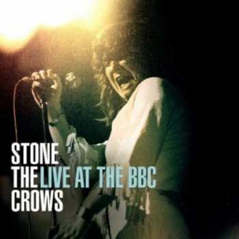 4CD Stone The Crows: Live At The BBC 540010