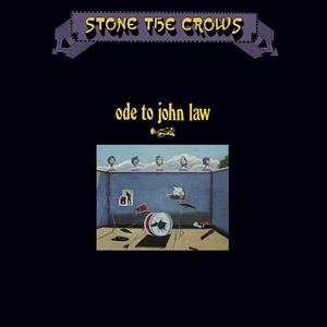 Album Stone The Crows: Ode To John Law