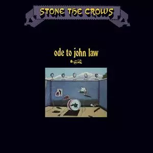 Stone The Crows: Ode To John Law