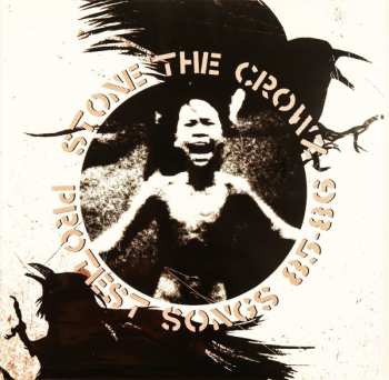 Album Stone The Crowz: Protest Songs 85 - 86