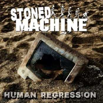 Album Stoned Machine: Human Regression