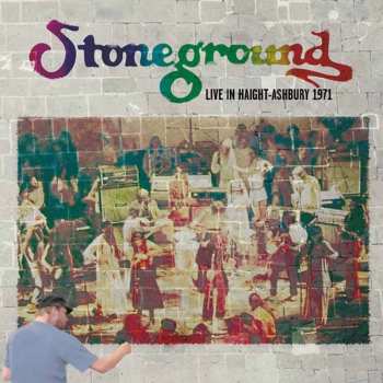 Album Stoneground: Live In Haight-ashbury 1971